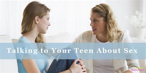 sexo teen|Sex education: Talking to your teen about sex .